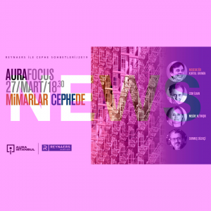 Aura Focus: Mimarlar Cephede